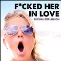 F*cked Her In Love - MP3 Download